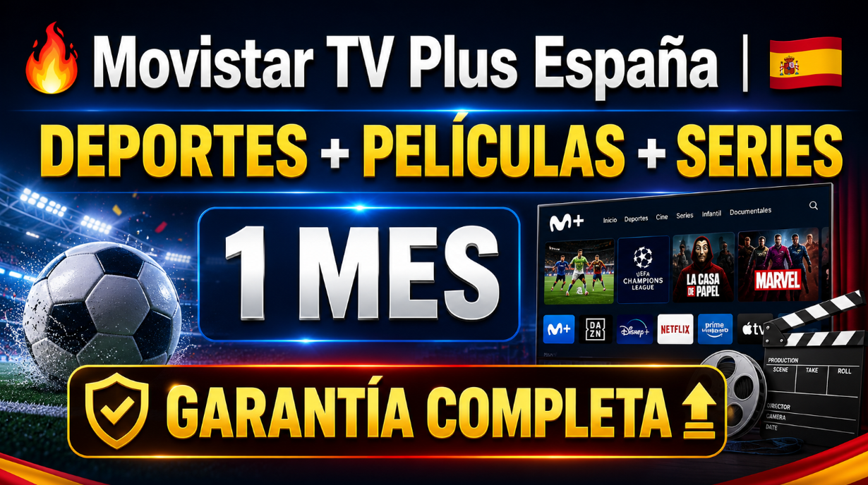 🔥 Movistar TV Plus España 🇪🇸 | DEPORTES + PELÍCULAS + SERIES | 1 MES | GARANTÍA COMPLETA 🔝