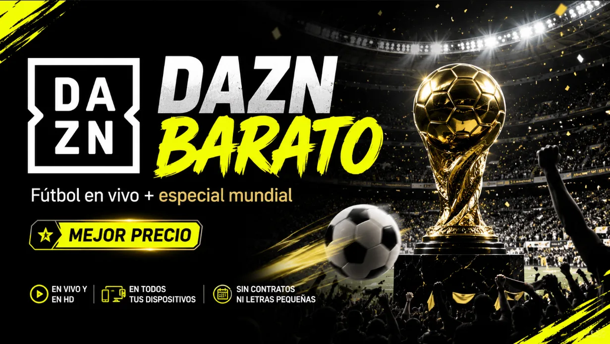 DAZN TOTAL Barato: Disfruta el Mundial por MENOS dinero